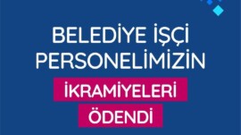 ANTAKYA BELEDİYESİ İŞÇİ PERSONELİNE İKRAMİYELERİ ÖDENDİ